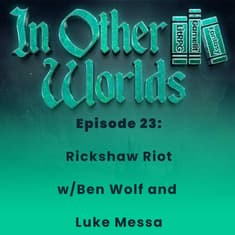 Rickshaw Riot w/ Ben Wolf & Luke Messa