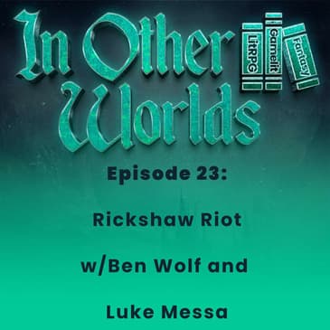 Rickshaw Riot w/ Ben Wolf & Luke Messa