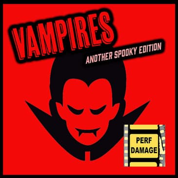Vampires: Another Spooky Edition | Episode 11
