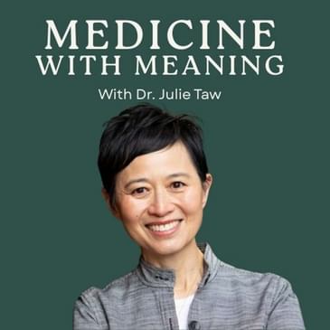 Medicine with Meaning: The Power of Community, Connection, and Root Cause Healing