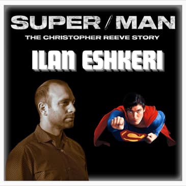 Episode 520 | "SUPER/MAN: The Christopher Reeve Story" | Composer: Ilan Eshkeri