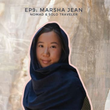 #9 - Solo Hitchhiking, Cycling, and Couchsurfing through the Middle East and Central Asia with Marsha Jean