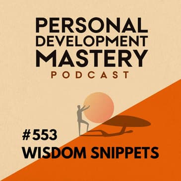 Your Emotions Are Perfect Feedback and Reveal Hidden Wisdom (Most Replayed Personal Development Wisdom Snippets) | #553