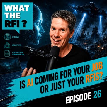 Is AI coming for your job or just your RFIs?