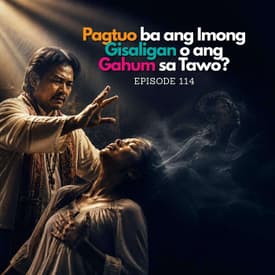 Pagtuo ba ang Imong Gisaligan o ang Gahum sa Tawo?