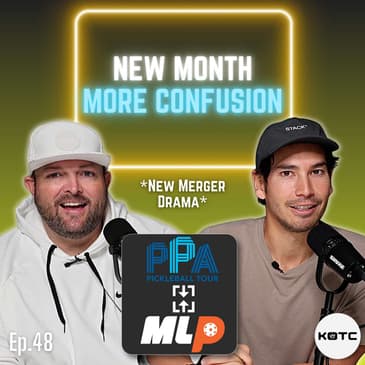 New Month, More Confusion | New Merger Drama & Desert Ridge Open Predictions - Ep. 48