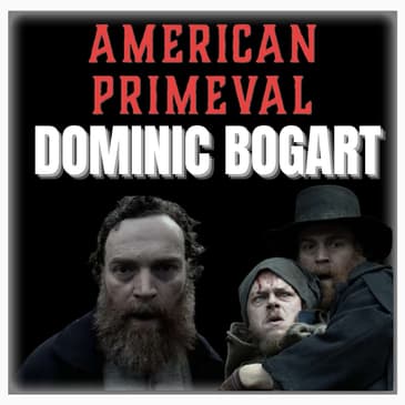 Episode 525 | "American Primeval" | Actor: Dominic Bogart | (Frank Cook)