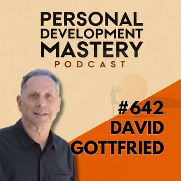 What Is Your Soul Worth? The Three-Ledger Framework for a Life Well Lived, with David Gottfried | #642