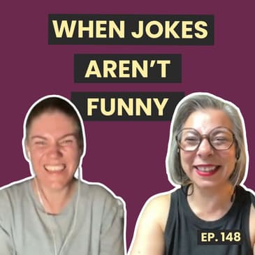 148: Bad Jokes, Fake Laughs & Awkward Punchlines
