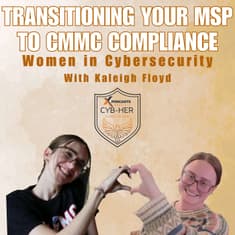 Cyb-Her: Transitioning Your MSP to CMMC Compliance