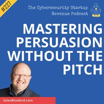 The Power of Philosophy in Cybersecurity Sales: Mastering Persuasion Without the Pitch