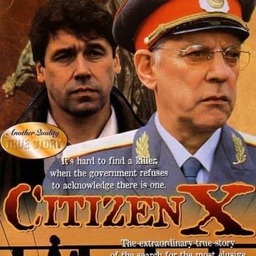 (Episode 358) "Citizen X" Director and Writer: Chris Gerolmo.