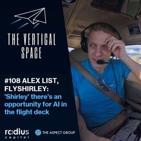 #108 Alex List, FlyShirley: 'Shirley' there's an opportunity for AI in the flight deck