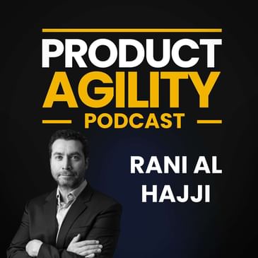 Is Bureaucracy Killing Your Innovation? (With Rani Al Hajji, Ex Colgate)