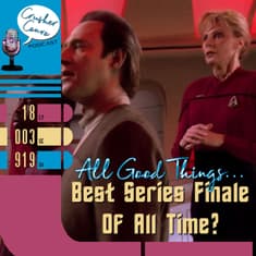 Ep: 067 Is this Series Finale the best of ALL TIME? - Review of All Good Things...