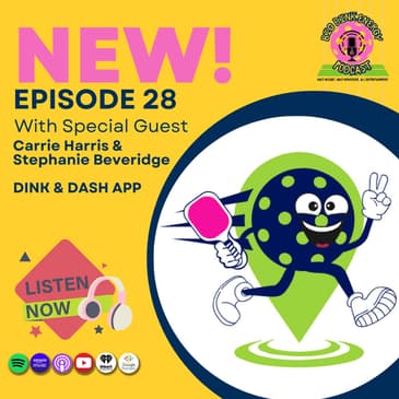 Is Pickleball Bad for the Planet? + What We’d Bank for Life | Carrie & Stephanie w/ Dink and Dash App