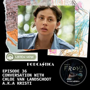 36. Conversation with Chloe Van Landschoot a.k.a Kristi