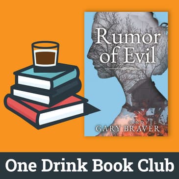 One Drink Book Club | Rumor of Evil by Gary Braver