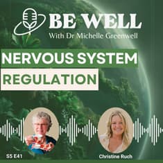 Nervous System Regulation with Christine Ruch
