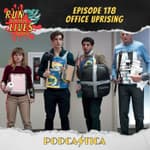 Run For Your Lives Podcast Episode 178: Office Uprising