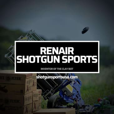Renair Shotgun Sports: Inventor of the Clay Bot