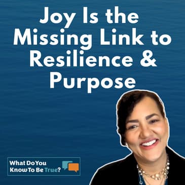 Joy Is the Missing Link to Resilience and Purpose | Purpose Guide Anna Hall