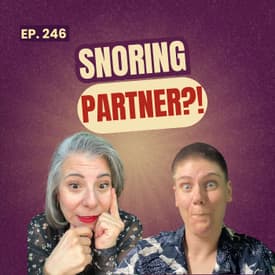 246: Should Couples Sleep in Separate Bedrooms? The Truth About Sleep, Intimacy & Relationships