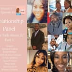 Relationship Panel "Let's Talk About It" Part 1
