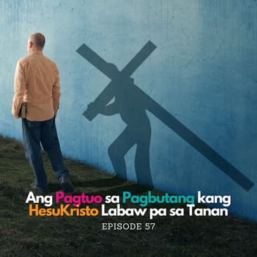 Ang Pagtuo sa Pagbutang kang HesuKristo Labaw pa sa Tanan