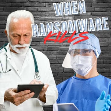 Face of Cybercrime. How Cyber Attacks Kill Patients.