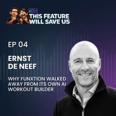 Ernst de Neef - Why Funxtion Walked Away From Its Own AI Workout Builder