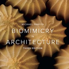 #120: Biomimicry in Architecture and Urbanism, with Michael Pawlyn