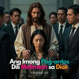 Ang Imong Pag-antos Dili Malimtan sa Dios