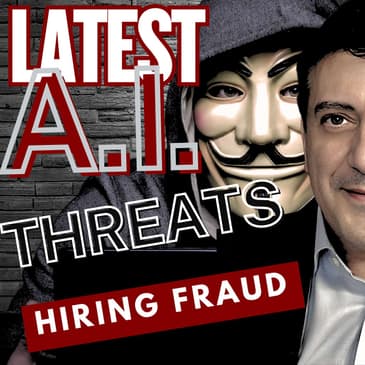Hiring Fraud Exposed! Latest AI Threats to Business.