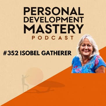 #352 Harnessing the power of angelic assistance to navigate everyday life’s hurdles, with Isobel Gatherer.