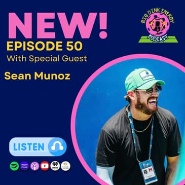 50 Episodes and Failing DUPRs | Sean Munoz Content Creator