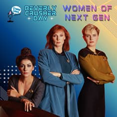 The Women of Next Gen | Celebrating Beverly Crusher Day 2026