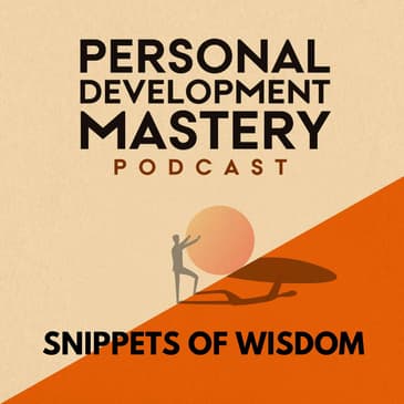 #469 The simple shift that turns your audience from "not interested" to "tell me more" instantly. (Personal development wisdom snippets)