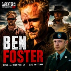 Episode 621 | Ben Foster | "3:10 to Yuma", "Hell or High Water" and "Motor City"