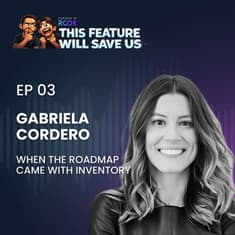 Gabriela Cordero - When the Roadmap Came With Inventory