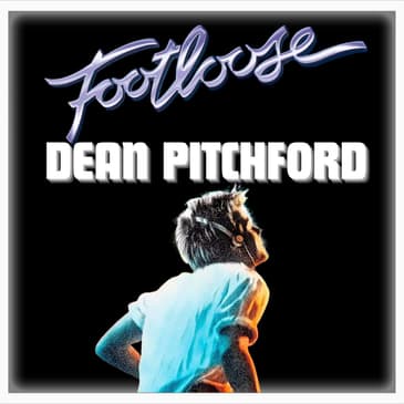 Episode 536 | "Footloose" | Screenwriter/Songwriter: Dean Pitchford