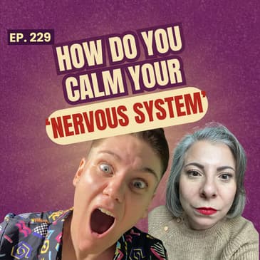 229: How to Regulate Your Nervous System After Emotional Triggers (Real-Life Tools That Help)