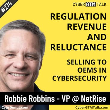 Regulation, Revenue, and Reluctance: Selling to OEMs in Cyber