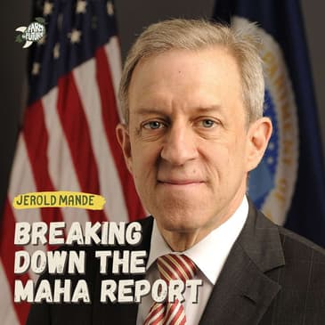 Former USDA and FDA official Jerold Mande reveals what MAHA got wrong in its second report