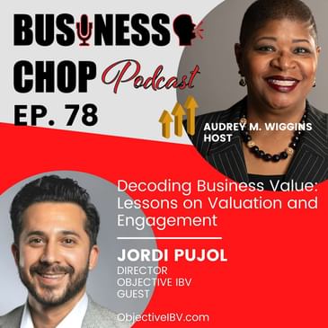 Decoding Business Value: Lessons from Jordi Pujol on Valuation and Engagement