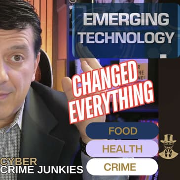 Emerging Tech Changed Everything. Food. Medicine. Crime.
