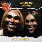 Run For Your Lives Podcast Episode 156: The Purge