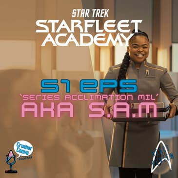 BONUS: Starfleet Academy "Series Acclimation Mil" - The Journey as Emissary
