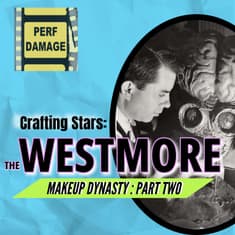 Crafting Stars: The Westmore Makeup Dynasty - Part Two