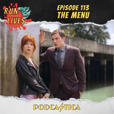 Run For Your Lives Podcast Episode 113: The Menu